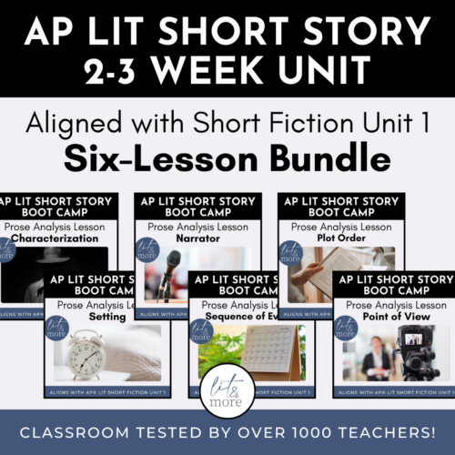 Lit & More AP Lit Short Story Unit - Short Fiction Unit 1